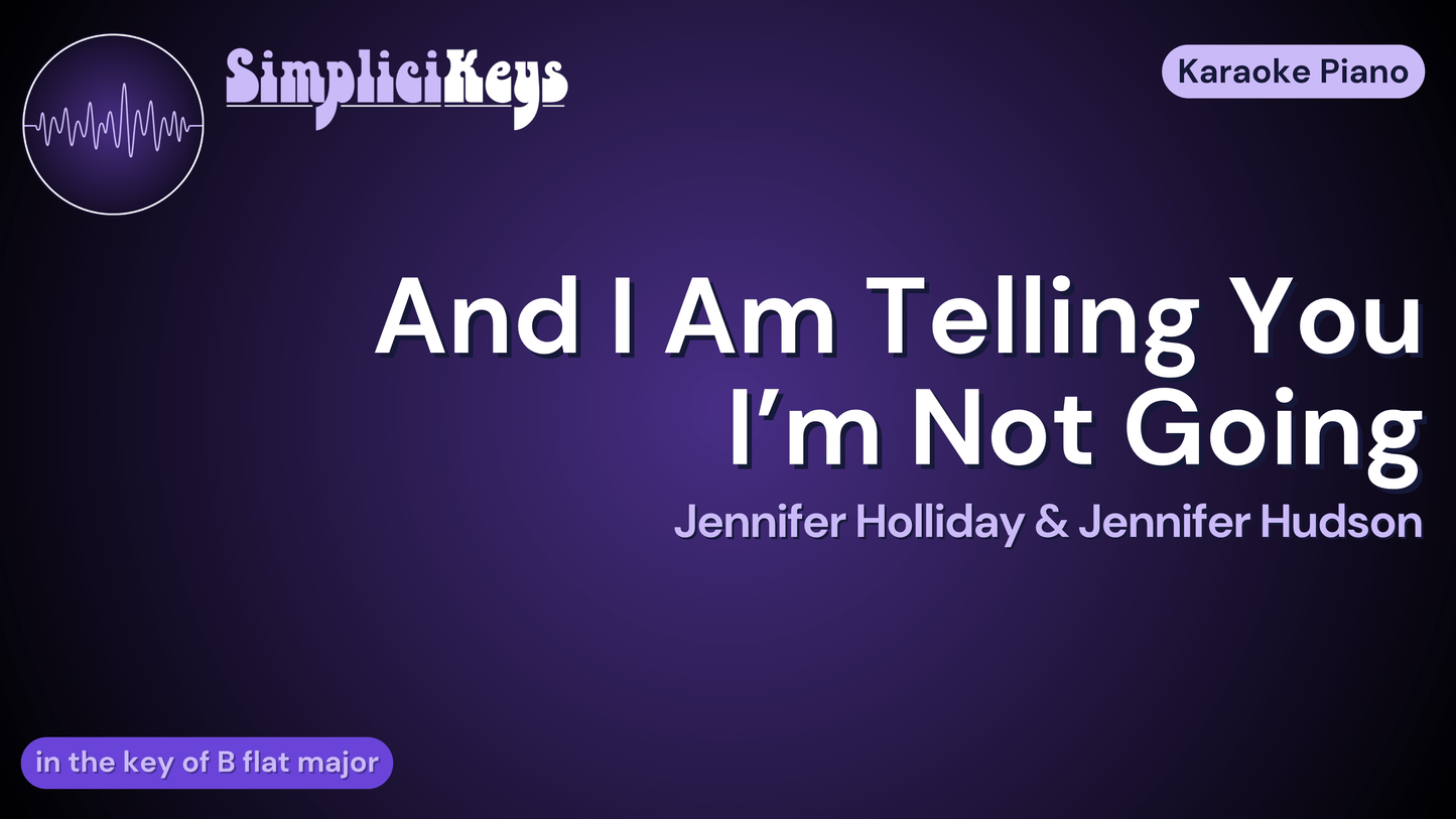 And I Am Telling You I'm Not Going | Sheet Music & MP3 Bundle